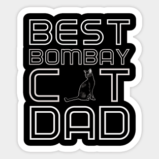 Best Bombay Cat Dad Sticker